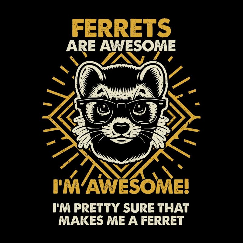 Ferrets Are Great - Mom Dad