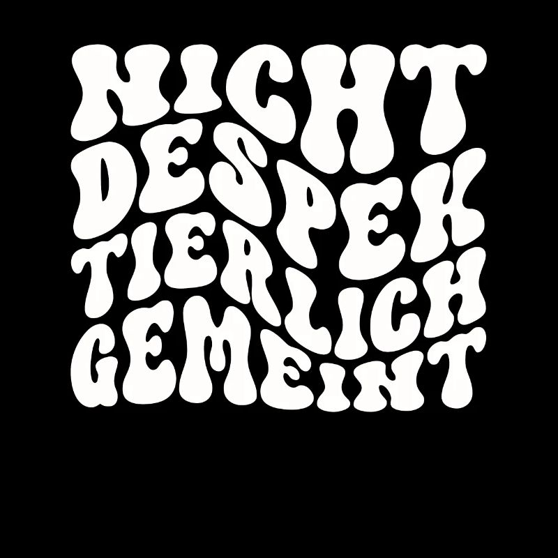 Nicht Despektierlich Gemeint