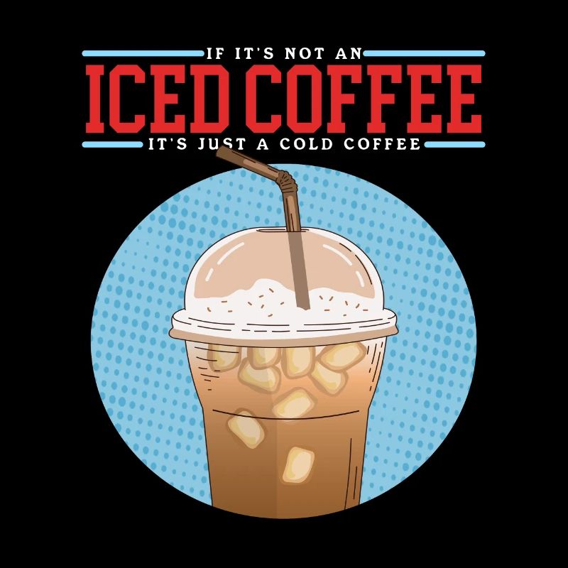 Iced Coffee Iced Coffee Coffee Lover Gift
