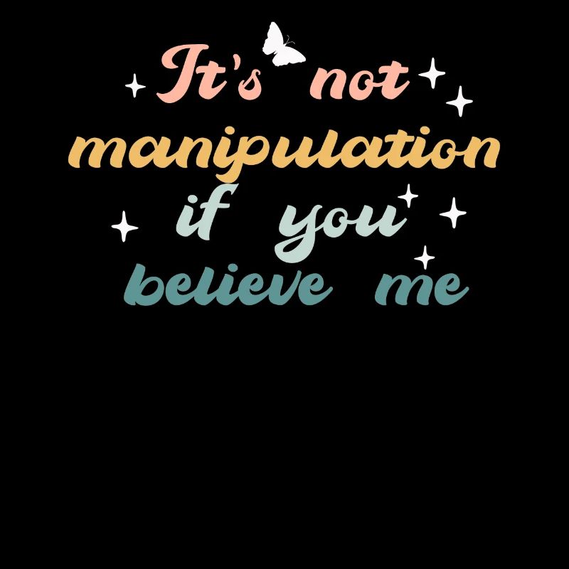 Pas de manipulation si vous croyez