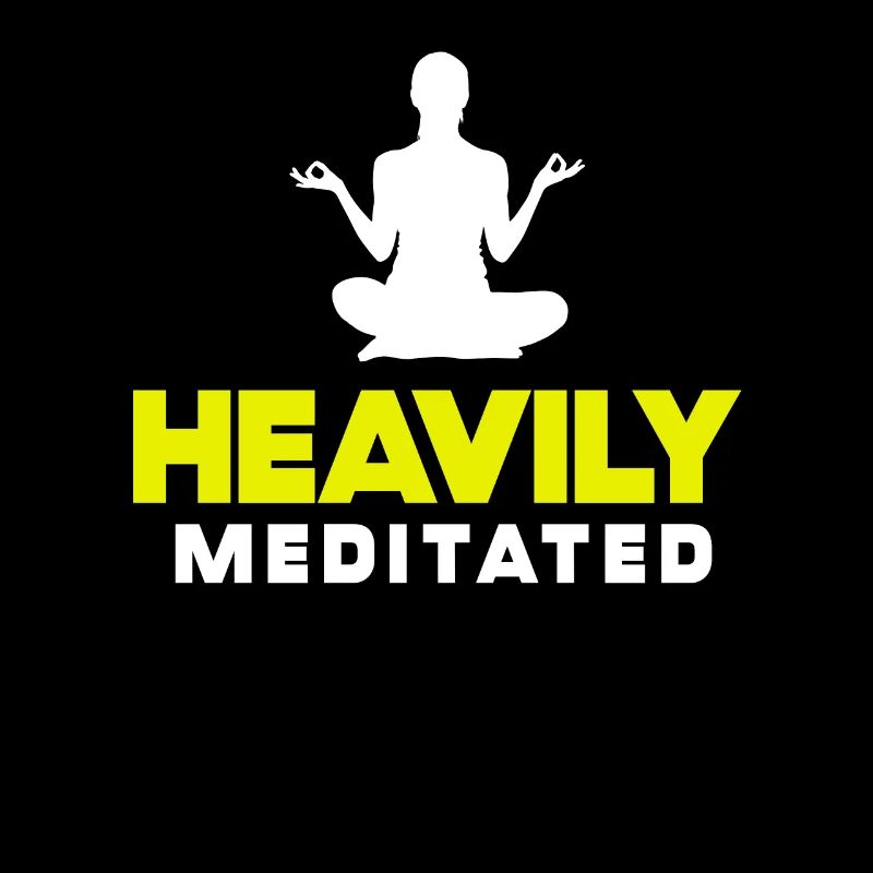 Heavily Meditated