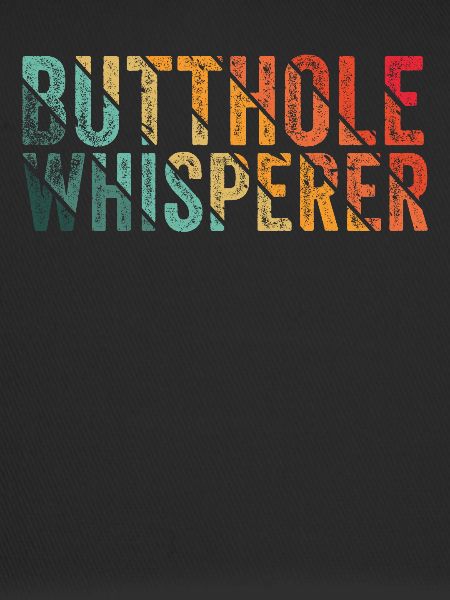 Butthole Whisperer