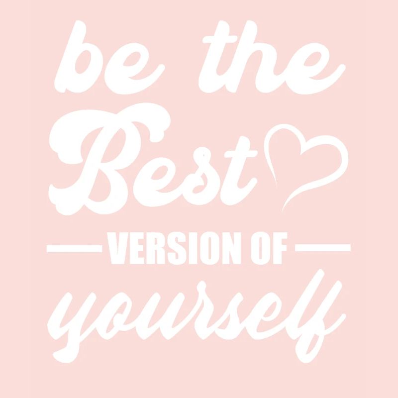 Soyez la meilleure version de vous-même motivation Citations