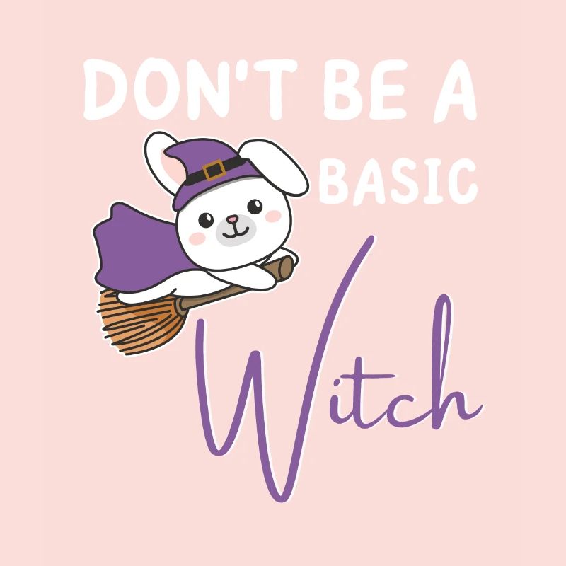 Hase Halloween Hexen don't be a basic witch