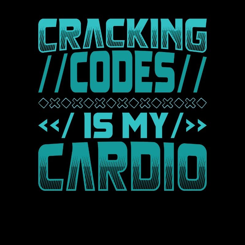 Cracking Codes Is My Cardio - Cryptologic