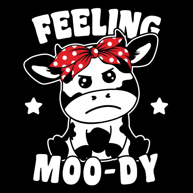 Cute Cow Feeling Moody Funny Pun