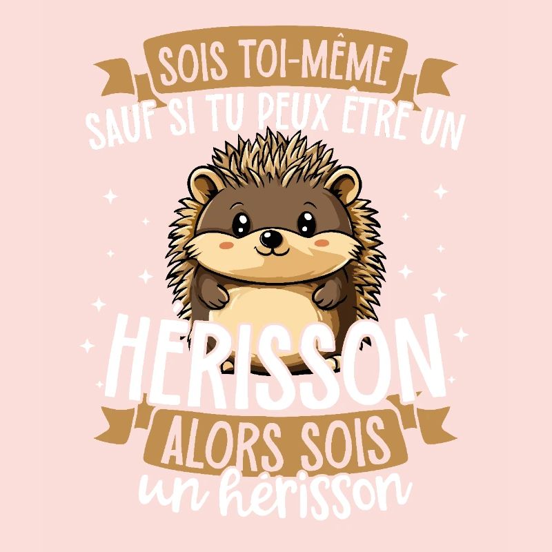 Sei du selbst, es sei denn, du kannst ein Igel