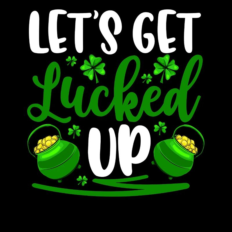 Let's get lucked up