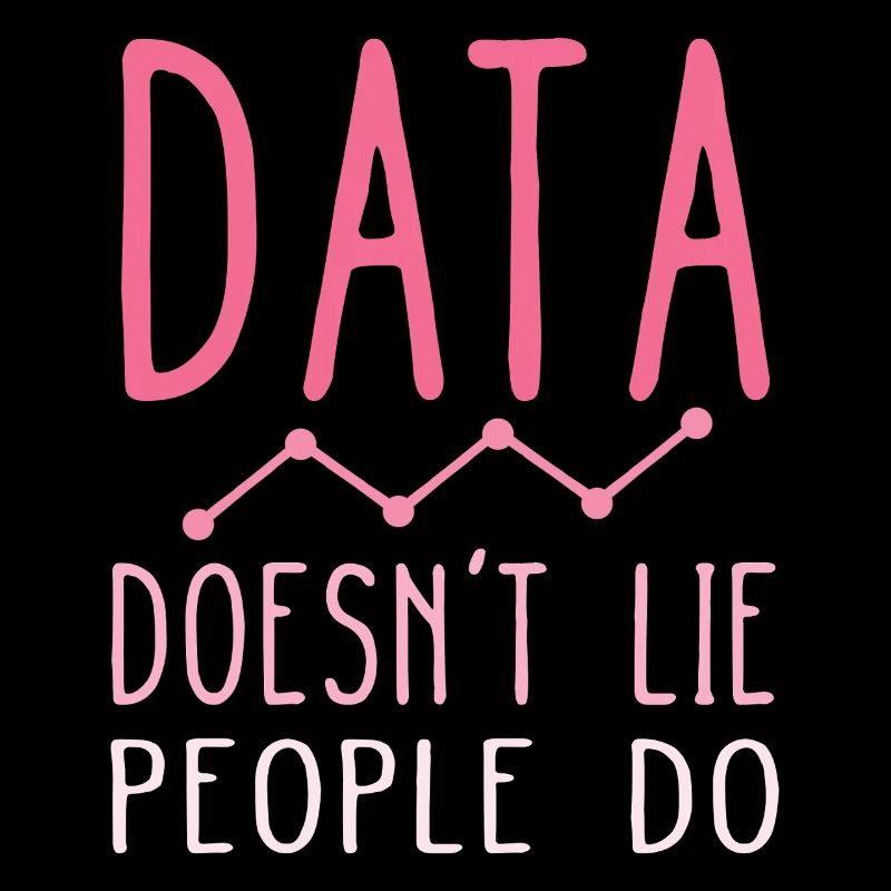 Daten lügen nicht, Menschen machen Datenanalysten