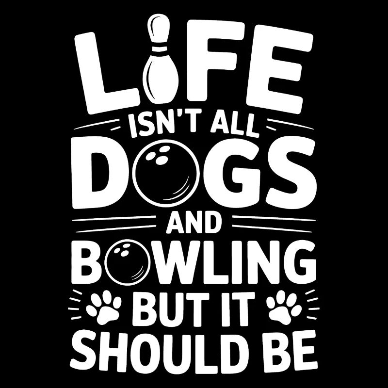 Bowling Dire Chiens Drôle Bowling Cadeau