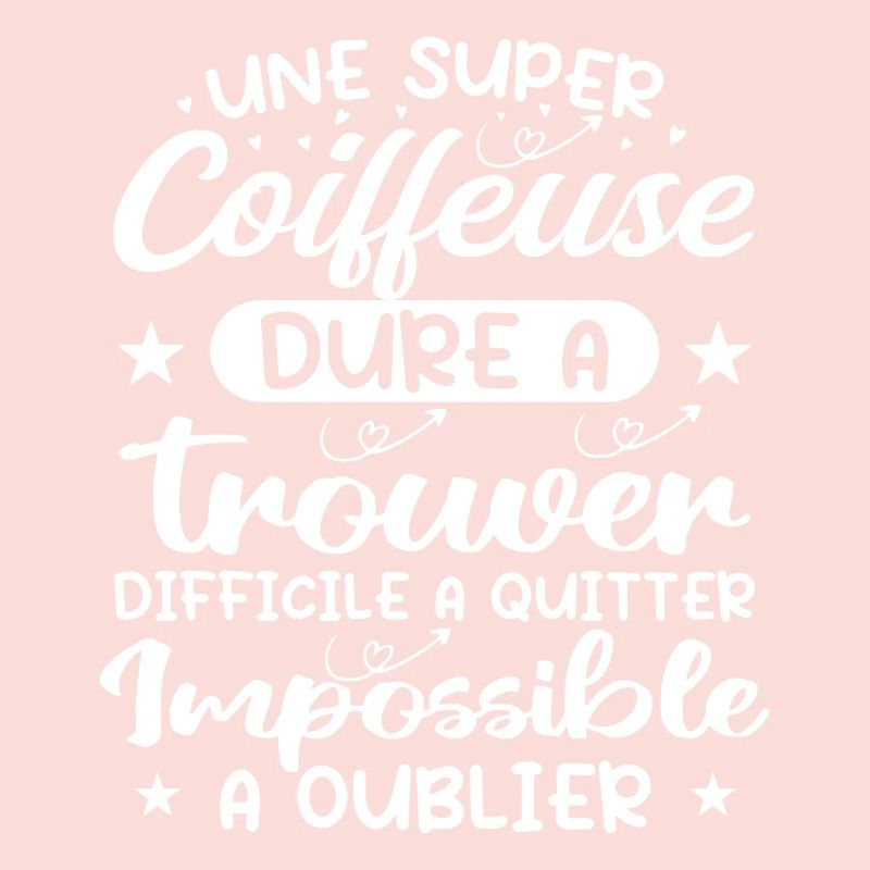Une Super Coiffeuse - Cadeau coiffeuse