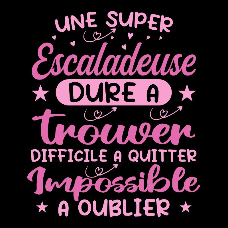 Une Super Escaladeuse - Cadeau escaladeuse