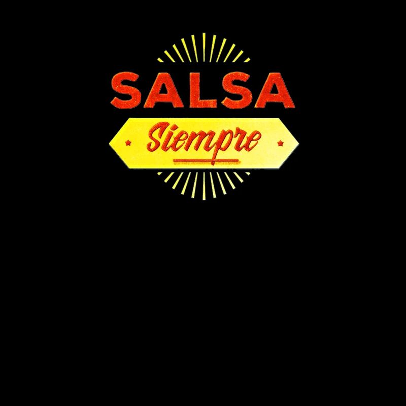 Salsa Dance Salsa Siempre Dance Gift