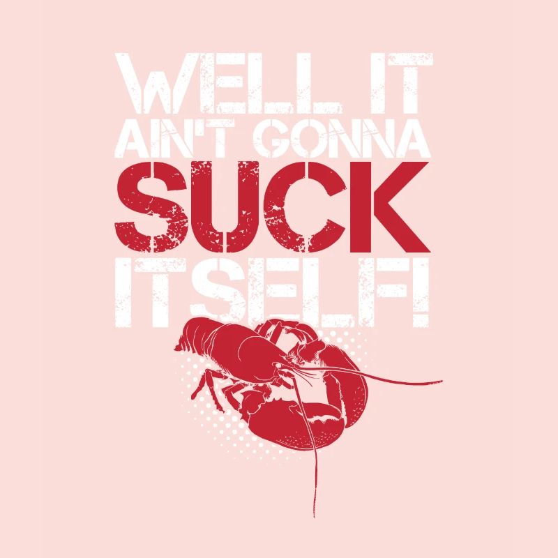 Eh bien, il ne se sucera pas lui-même - Crawfish