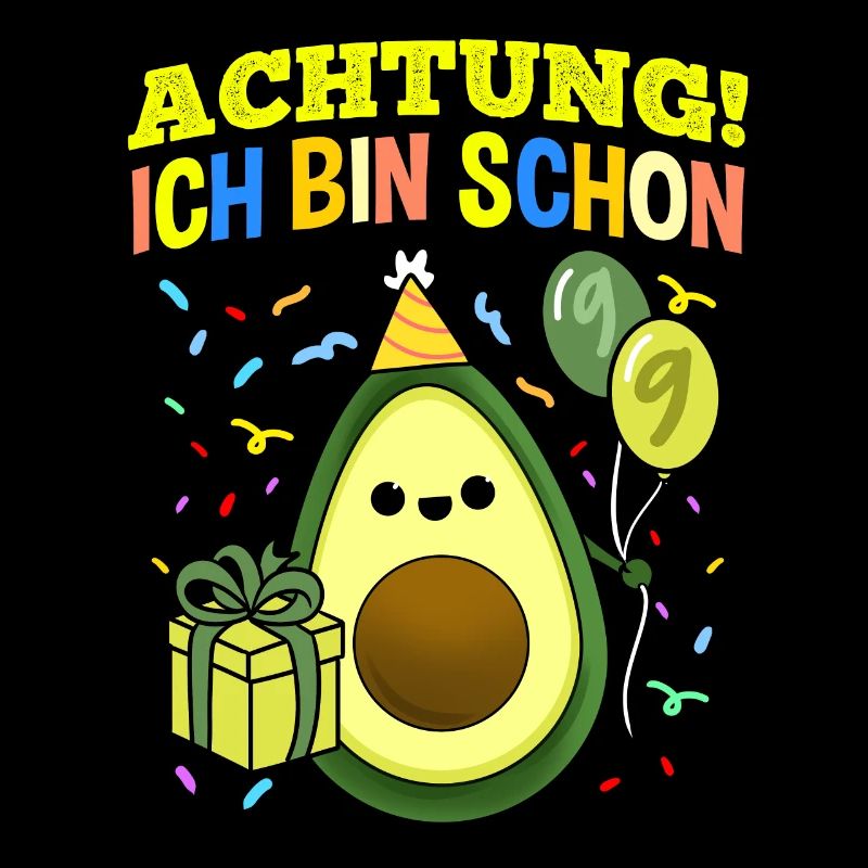 Achtung Ich Bin Schon 9 Geburtstag Avocado