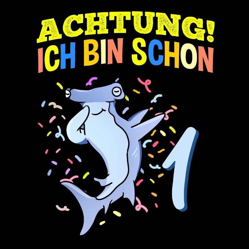Achtung Ich Bin Schon 1 Geburtstag Hammerhai