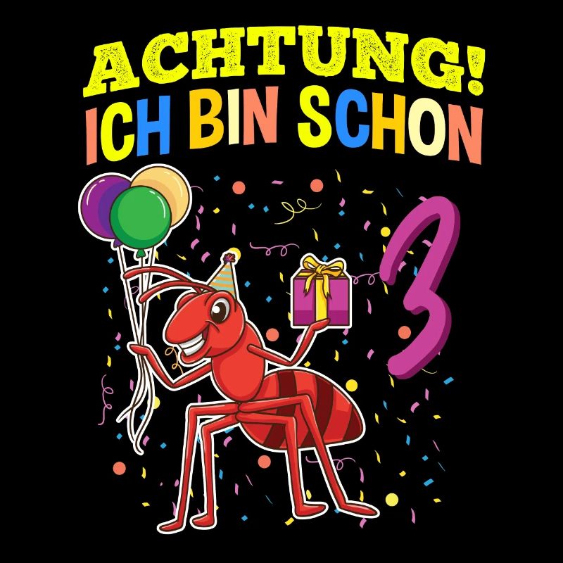 Achtung Ich Bin Schon 3 Tier Geburtstag Ameise
