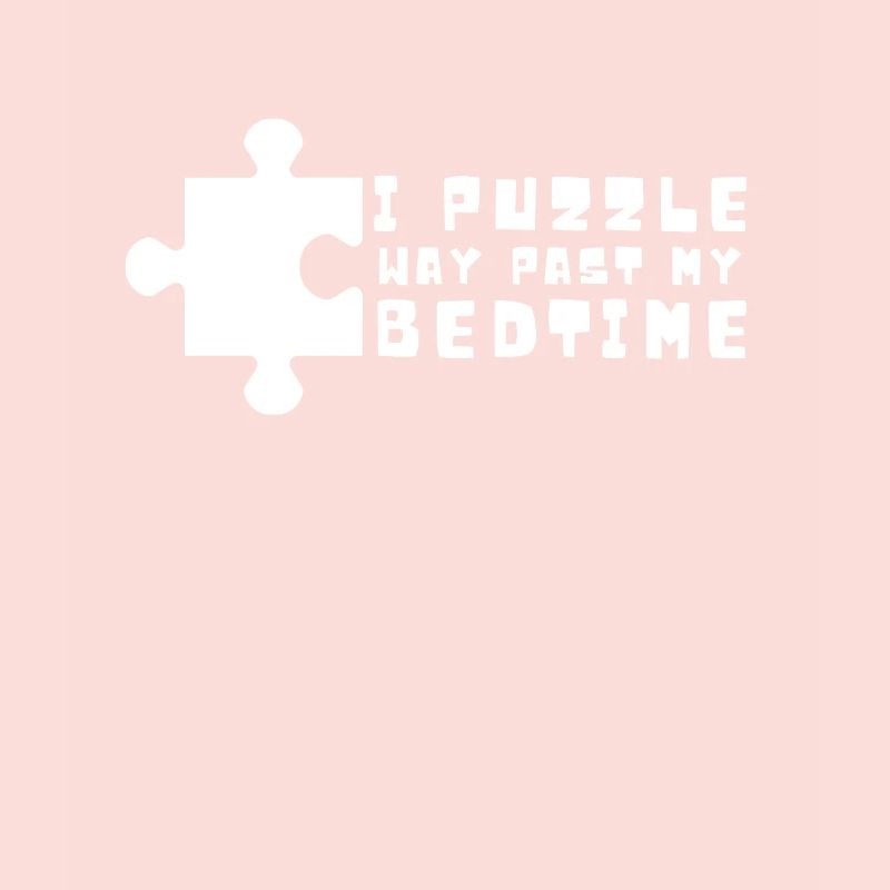 Puzzle Queen - Je passe devant mon heure de coucher