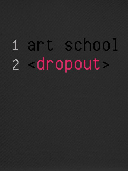 Art School Dropout