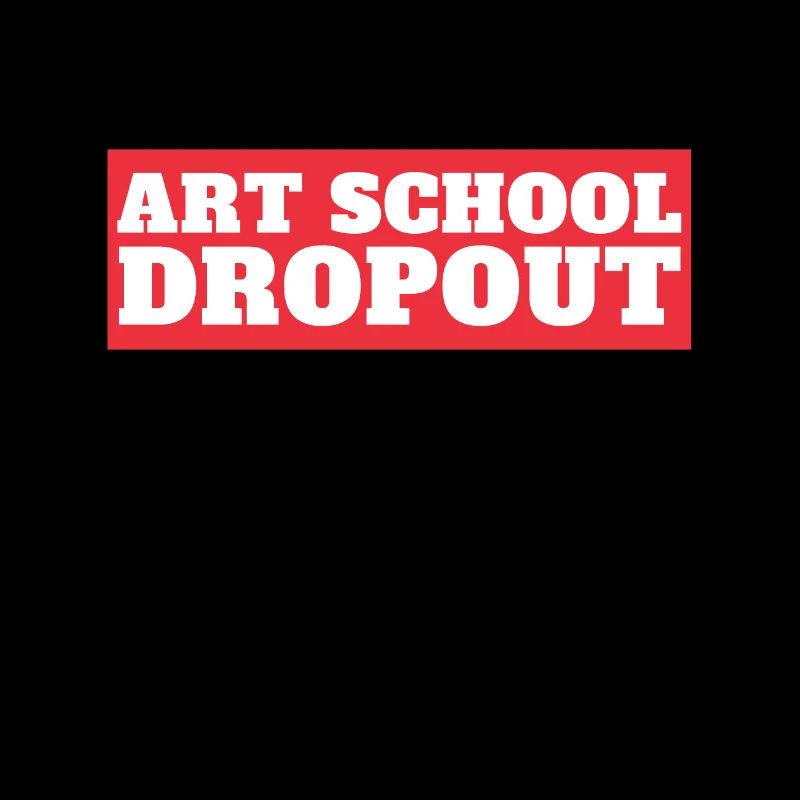 Art School Dropout