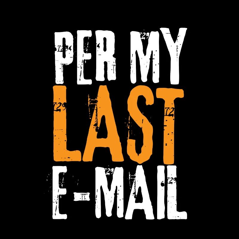 Bureau sarcastique - Par mon dernier e-mail