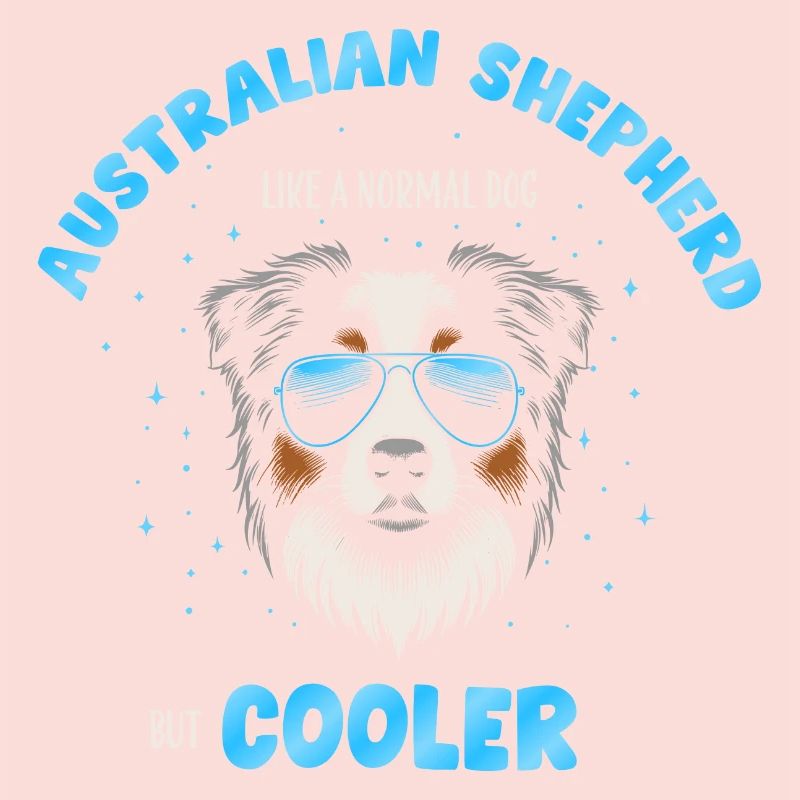 Aussie - comme un chien normal mais turquoise plus cool
