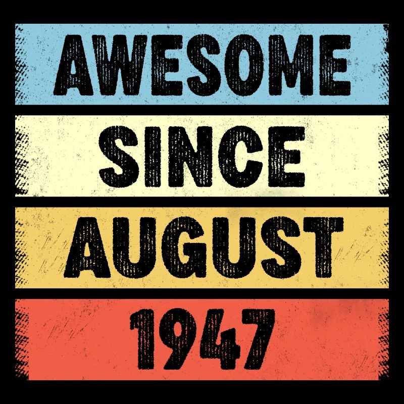 75 Years Old Awesome Since August 1947 75th