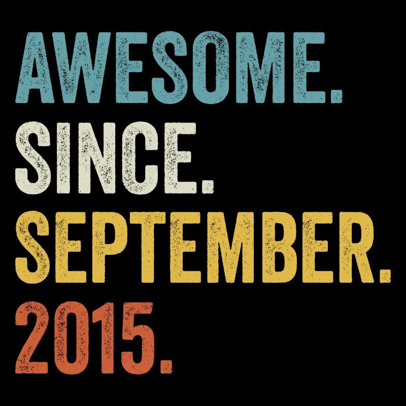 Awesome Since September 2015 7. Geburtstag