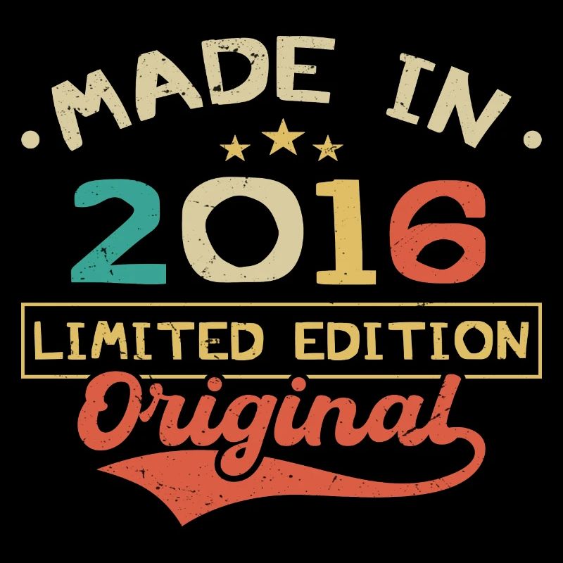 Made in 2016 | Limited Edition 2016 | Original