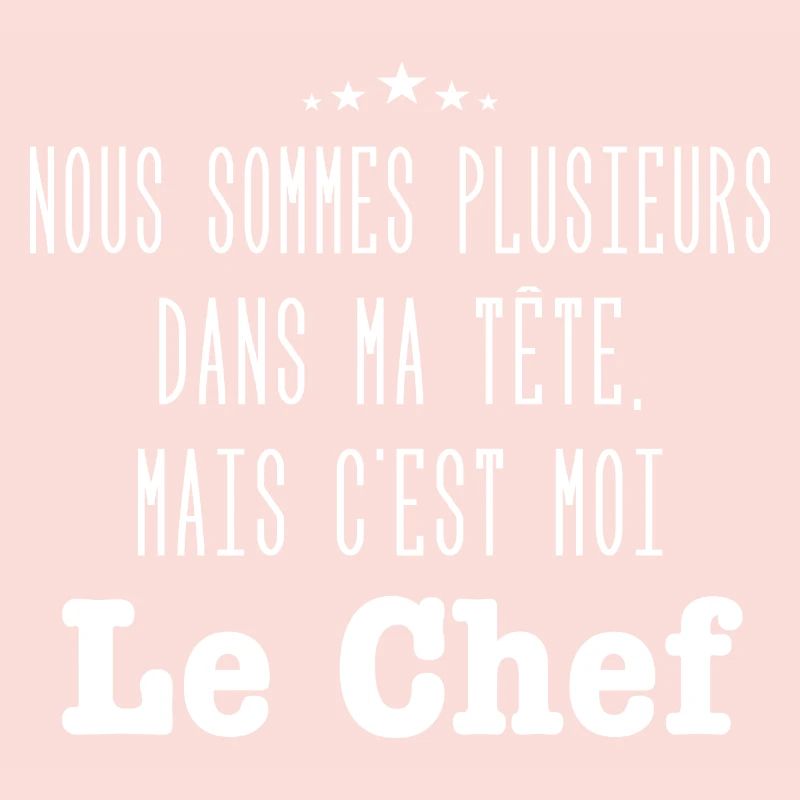 c'est moi le chef