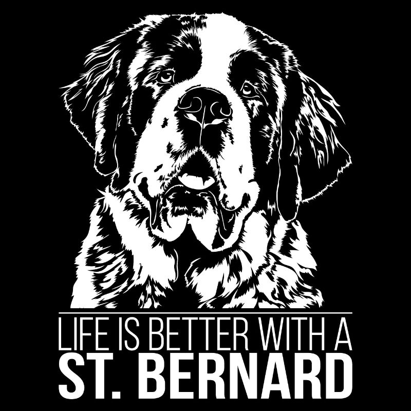 ST. BERNARD life is better Hundespruch Wilsigns