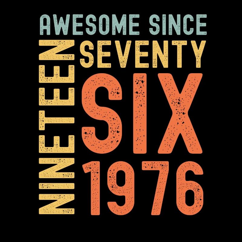 Awesome since 1976 Birthday Gift Year