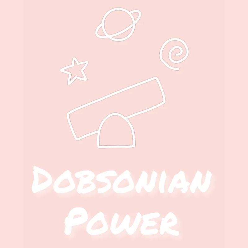 Dobsonian Power Keep It Simple