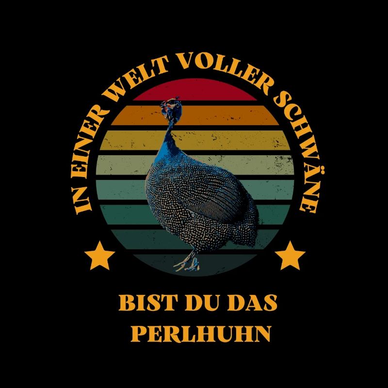 In einer Welt voller Schwäne - Spruch mit Perlhuhn
