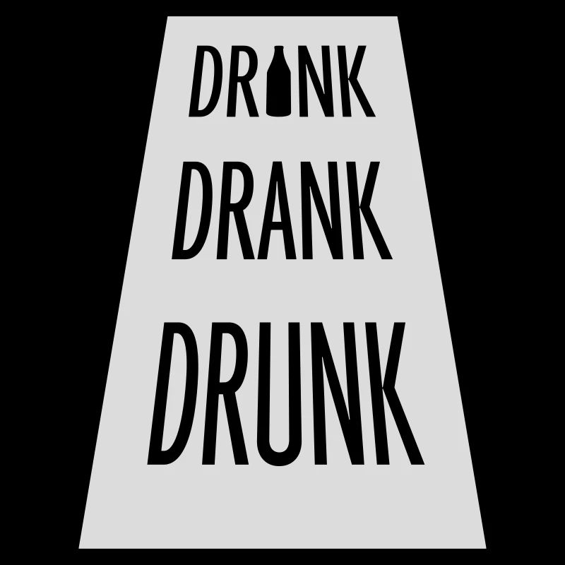 drink drank drunk quote