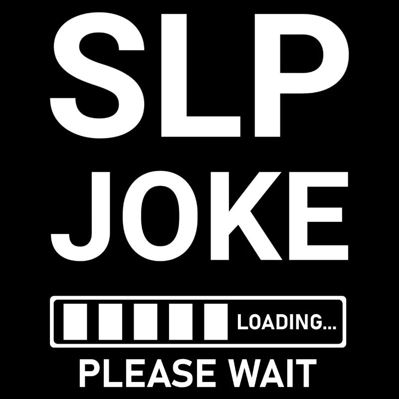 SLP Joke Loading Please Wait