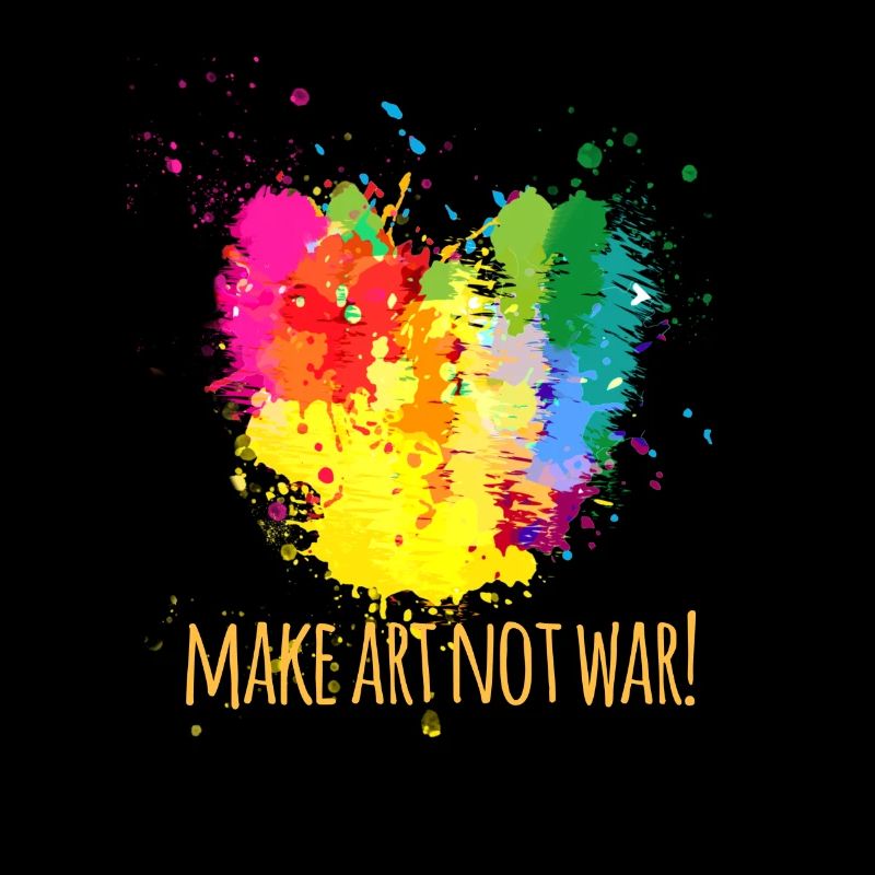 Make art not war, Kunst, Farbe, Krieg