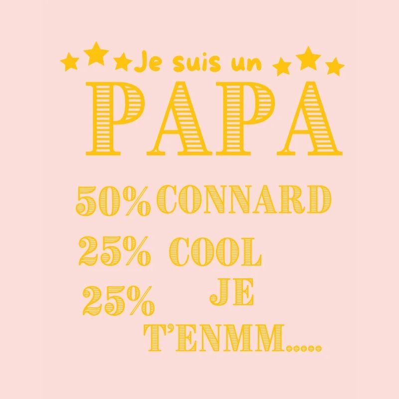 DAD 50% ASSHOLE, 25% COOL 25% ICH WERDE DICH......
