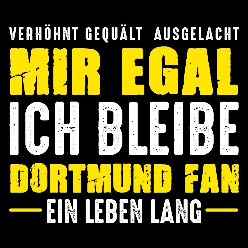 Dortmund Fan Ein Leben Lang Dortmunder Spruch