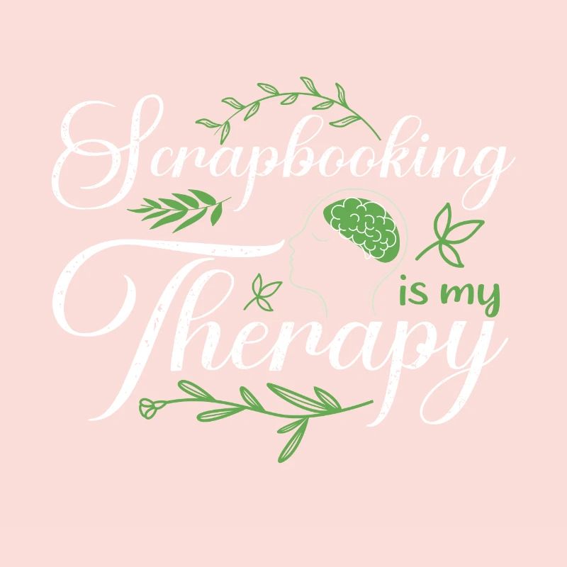 Scrapbooking est mon cadeau Therapy Fun Scrapbooker