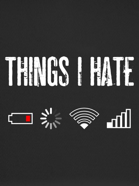 Things I Hate