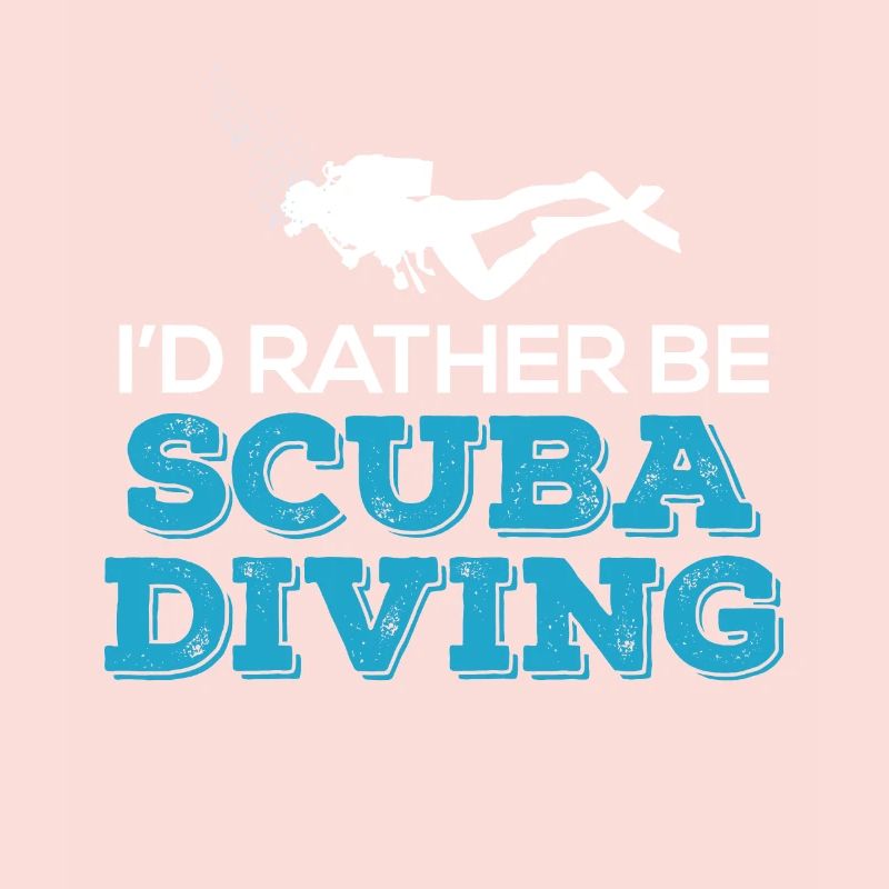 I'd Rather Be Scuba Diving