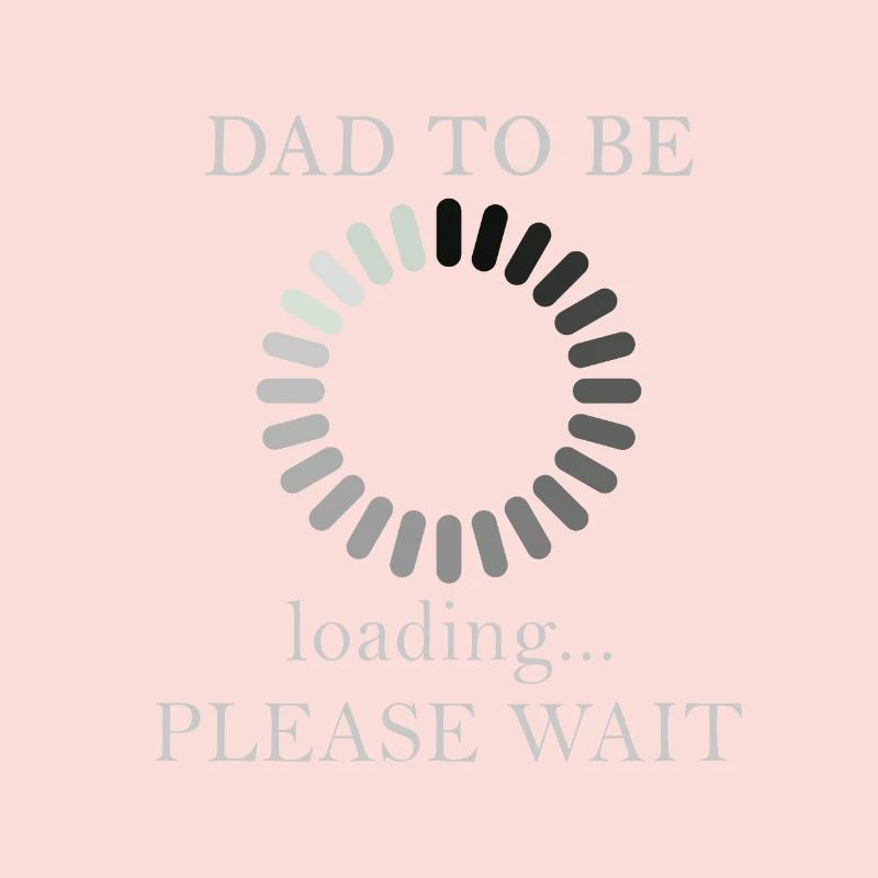 Dad-to-Be Loading ...