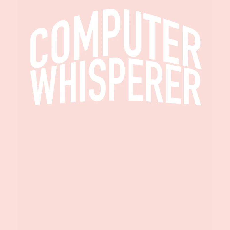 Computer Whisperer Support technique Support informatique IT Nerd
