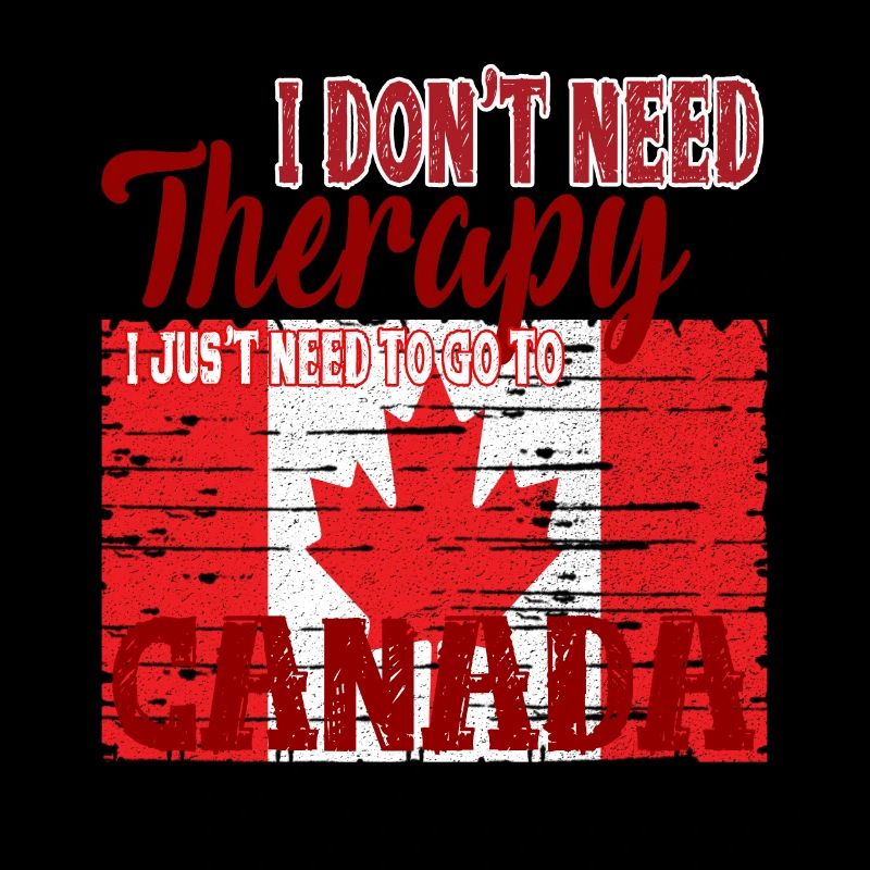 I don't need Therapy - Go to Canada