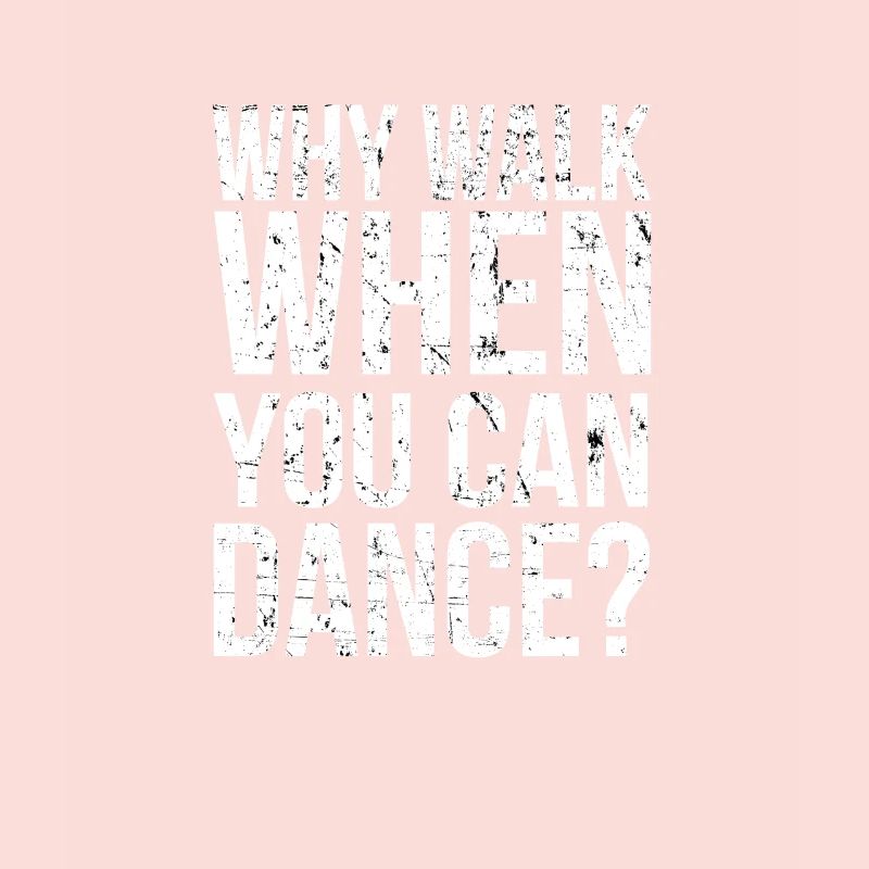 Walk Dance I Danse Danse Danse Danse Danse