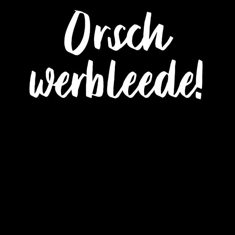 Orsch werbleede! - Sächsischer Dialekt