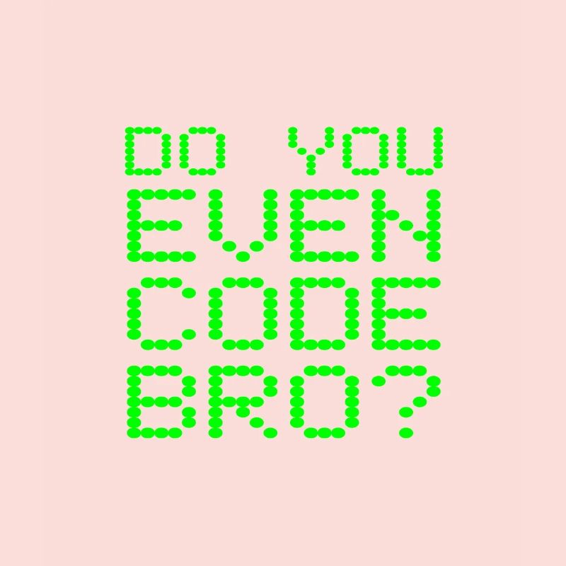 Kodieren Sie auch Bro Funny Computer-Programmierung