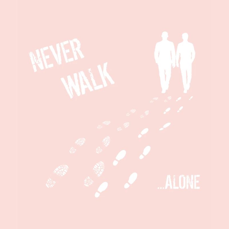 Never Walk alone Mann & Mann