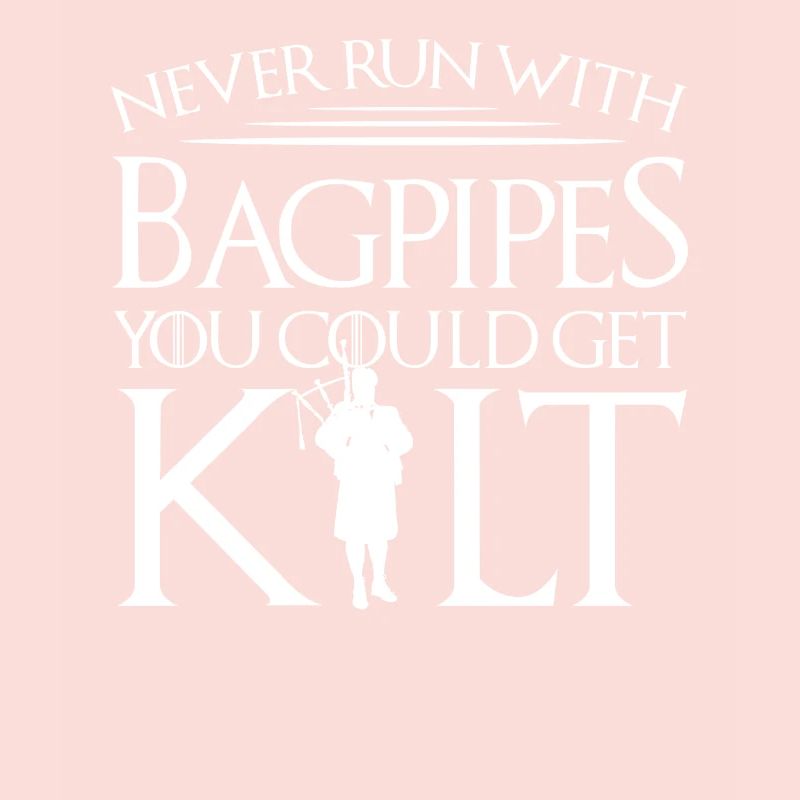 Never Run Kilt Bagpipe Bagpipe Kilt Gift